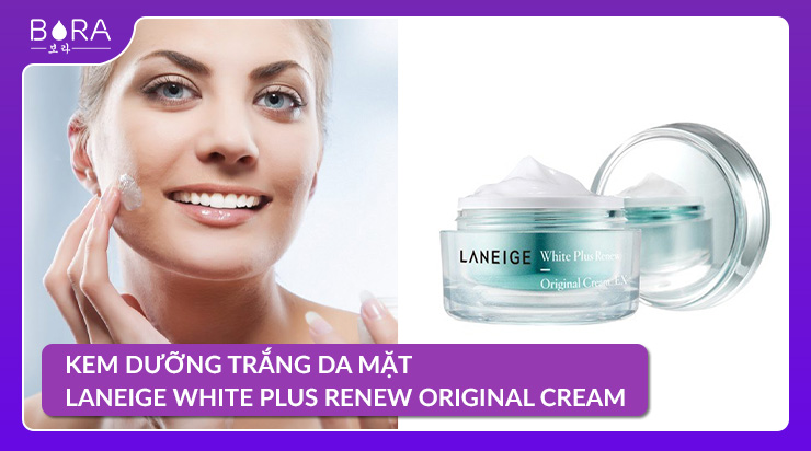 Kem chăm sóc white domain authority mặt mày Laneige White Plus Renew Original Cream