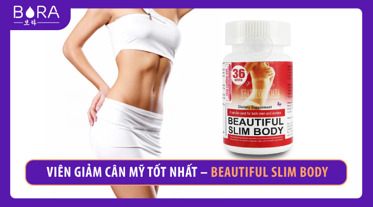 Viên giảm cân Mỹ tốt nhất – Beautiful Slim Body