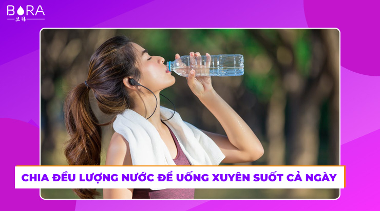 Chia đều lượng nước để uống xuyên suốt cả ngày