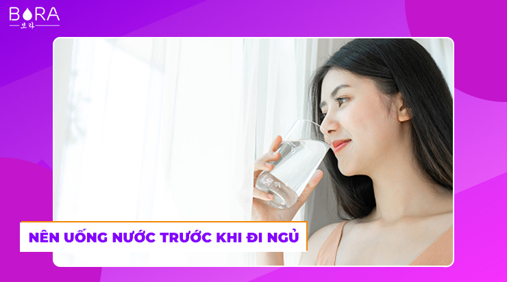 Nên uống nước trước khi đi ngủ